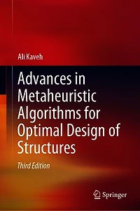 Advances Metaheuristic Algorithms for Optimal Design of Structures