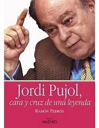 Jordi Pujol, cara y cruz de una leyenda