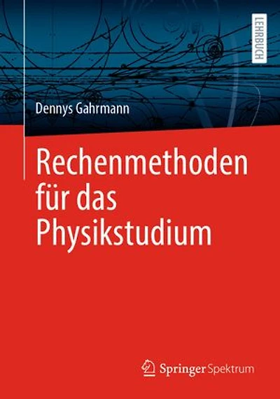 Rechenmethoden fur das Physikstudium