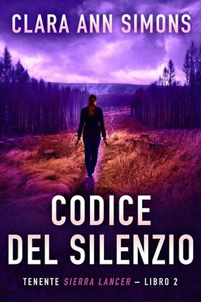 Codice del Silenzio: Tenente Sierra Lancer, #2