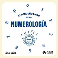 El pequeño libro de la numerología