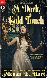 A Dark, Cold touch: A Gothic Romance