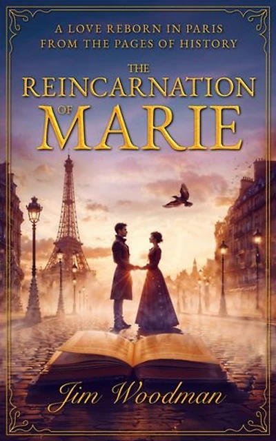 The Reincarnation of Marie: A Love Reborn in Paris From the Pages of History
