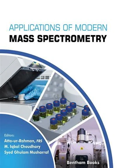 Applications of Modern Mass Spectrometry: Volume 1