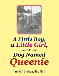 a Little Boy, Girl, and Their Dog Named Queenie