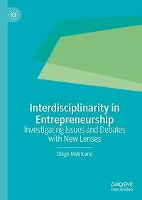 Interdisciplinarity Entrepreneurship: Investigating Issues and Debates with New Lenses