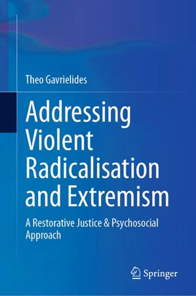 Addressing Violent Radicalisation and Extremism: A Restorative Justice Psychosocial Approach
