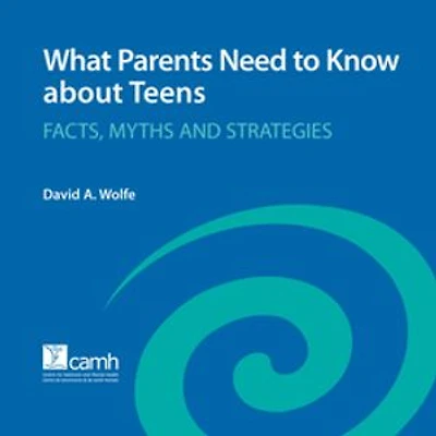 What Parents Need to Know about Teens: Facts, Myths and Strategies