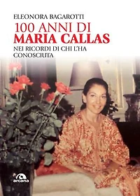 100 anni di Maria Callas: Nei ricordi di chi l'ha conosciuta