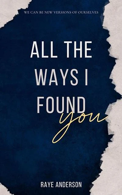 All the Ways I Found You