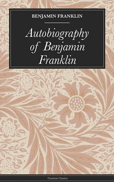 Autobiography of Benjamin Franklin