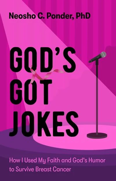 God's Got Jokes: How I Used My Faith and Humor to Survive Breast Cancer
