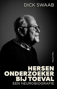 Hersenonderzoeker bij toeval: Een neurobiografie