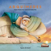 Arquímedes: Todo Principio Tiene Un