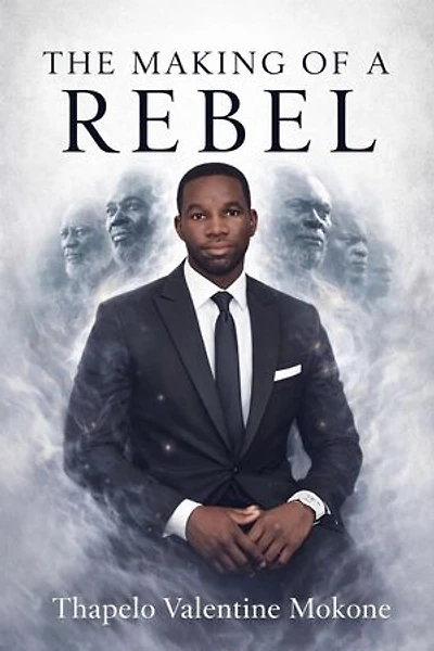 The Making of a Rebel: Warrior Series, #4