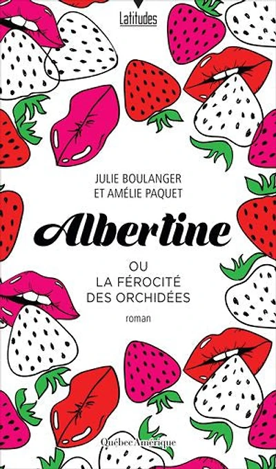 Albertine et la férocité des orchidées