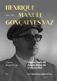 Dados Biográficos Do Coronel Henrique Gonçalves Vaz