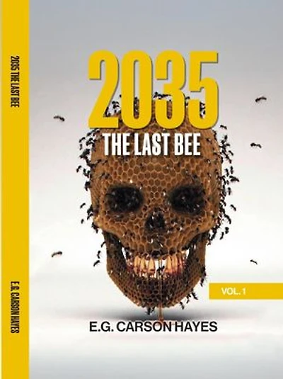 2035: The Last Bee: Scamtaclysm, #1