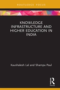 Knowledge Infrastructure and Higher Education India