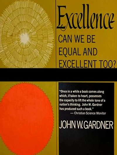 Excellence: Can We Be Equal And Excellent Too?