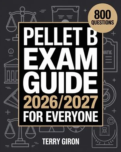 Independent PELLET B Exam Guide 2026/2027 for Everyone: 800 Comprehensive Theory Questions for the Exam