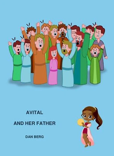 Avital and Her Father: Kings, Heroes and Mentors of the Promised Land, #4