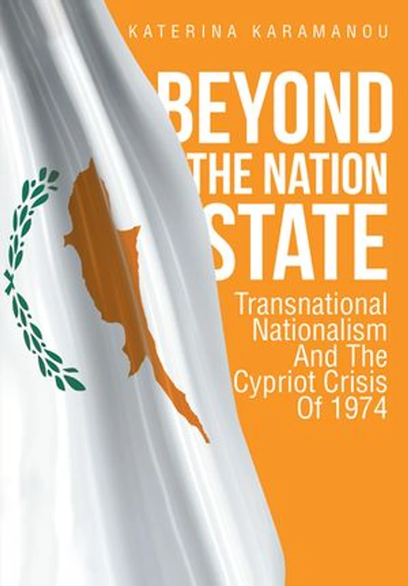 Beyond The Nation State: Transnational Nationalism And Cypriot Crisis Of 1974