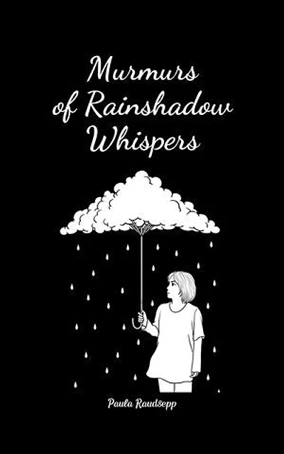 Murmurs of Rainshadow Whispers