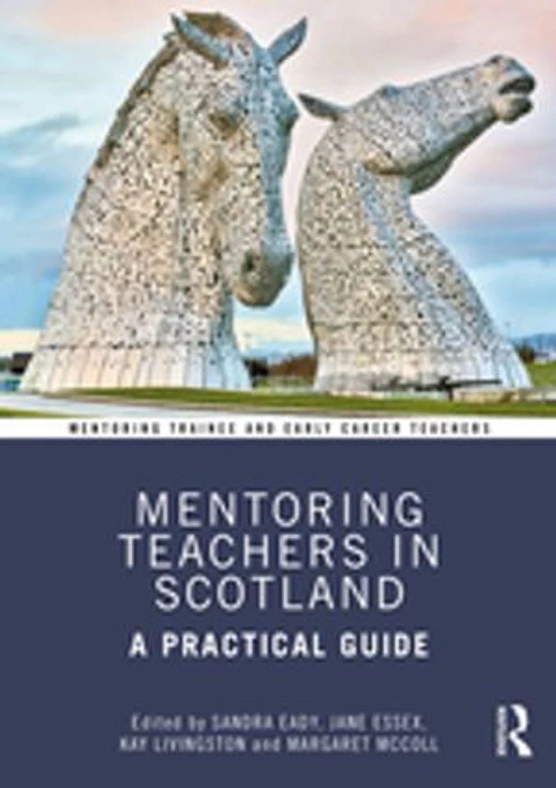 Mentoring Teachers Scotland: A Practical Guide