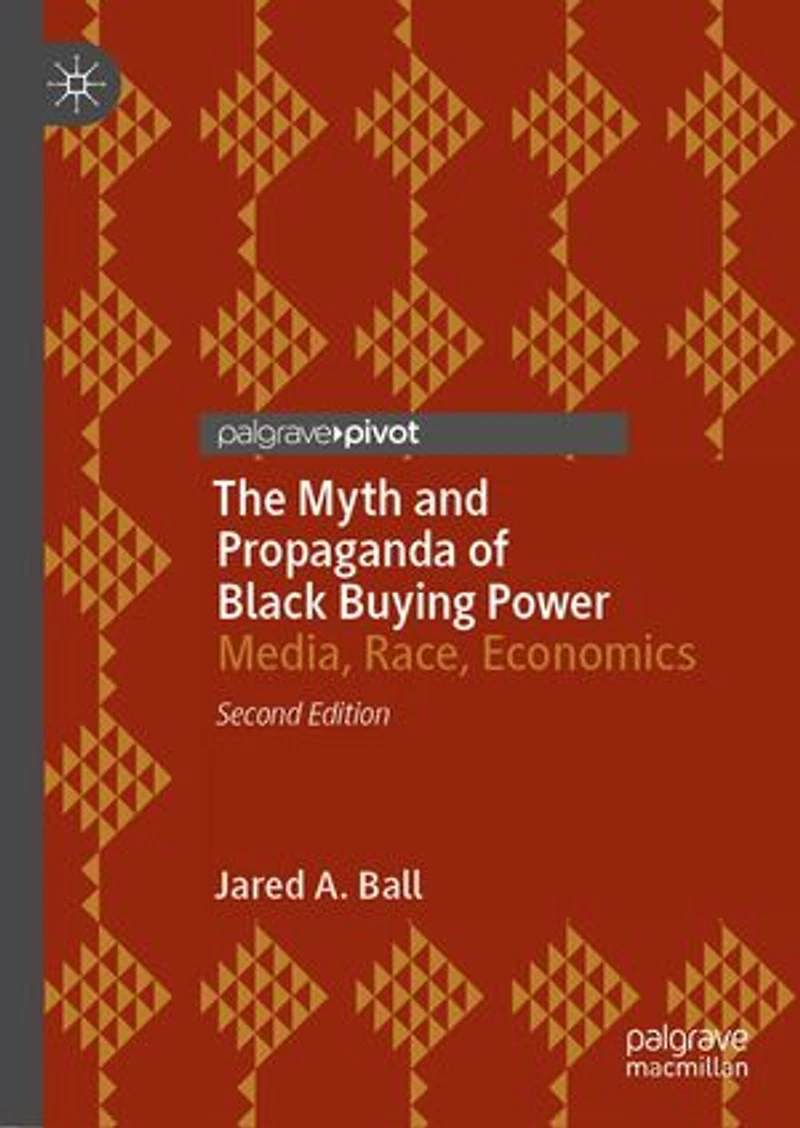 The Myth And Propaganda Of Black Buying Power