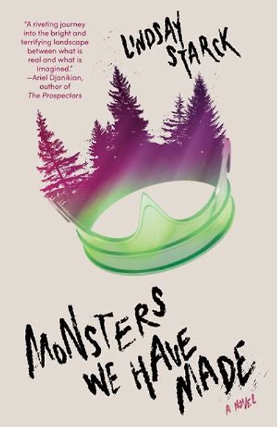 Monsters We Have Made: A Novel