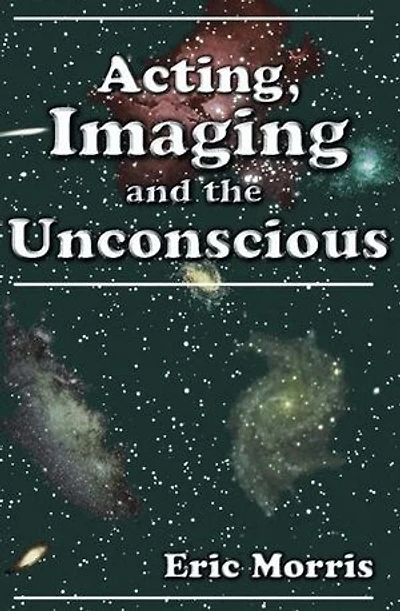 Acting, Imaging and the Unconscious