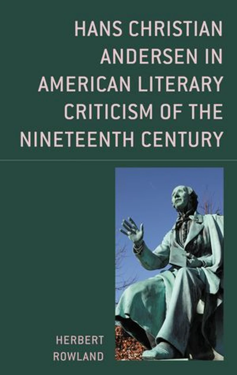 Hans Christian Andersen American Literary Criticism of the Nineteenth Century
