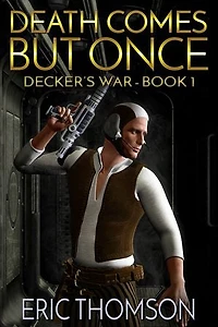 Death Comes But Once