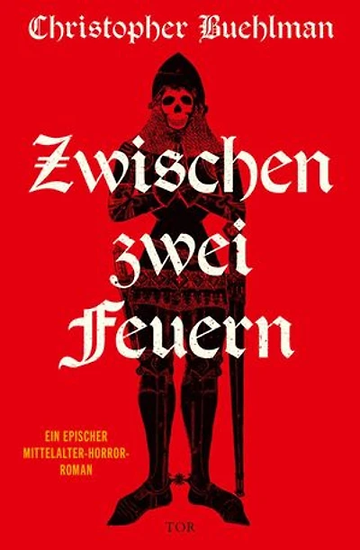 Zwischen zwei Feuern: Ein epischer Mittelalter-Horror-Roman