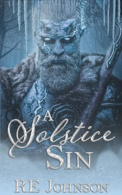 A Solstice Sin: A Monstrously Romantic Novella (The Solstice Seasons Novellas)