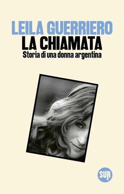 La chiamata: Storia di una donna argentina