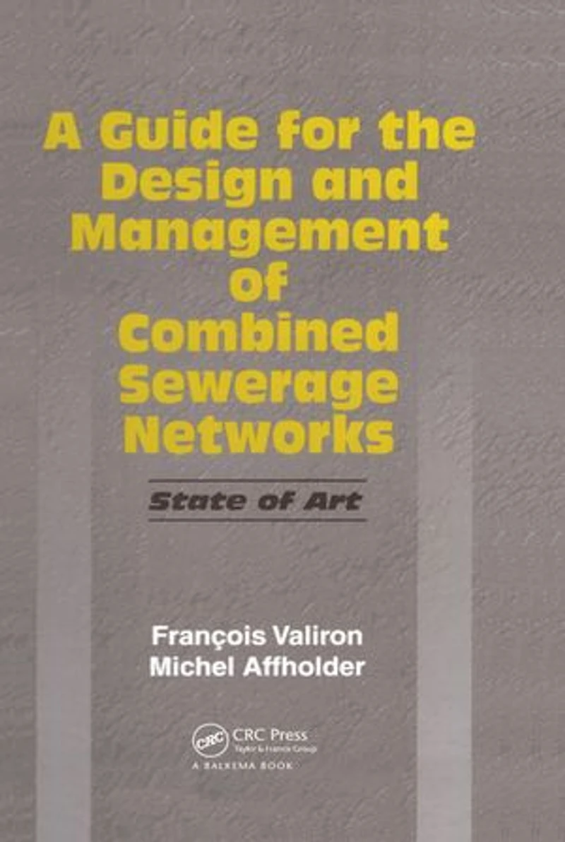 A Guide for the Design and Management of Combined Sewerage Networks: State of the Art