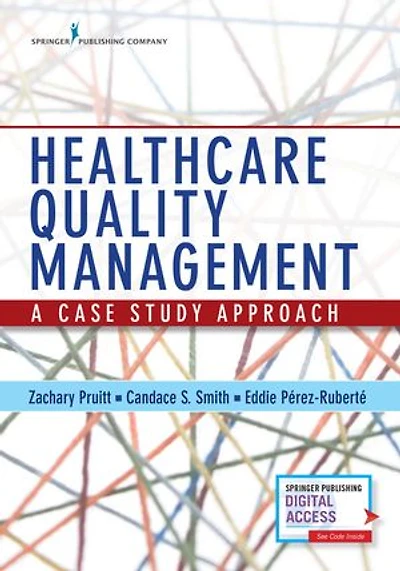 Healthcare Quality Management: A Case Study Approach