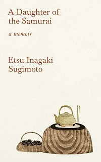 A Daughter of the Samurai: Memoir