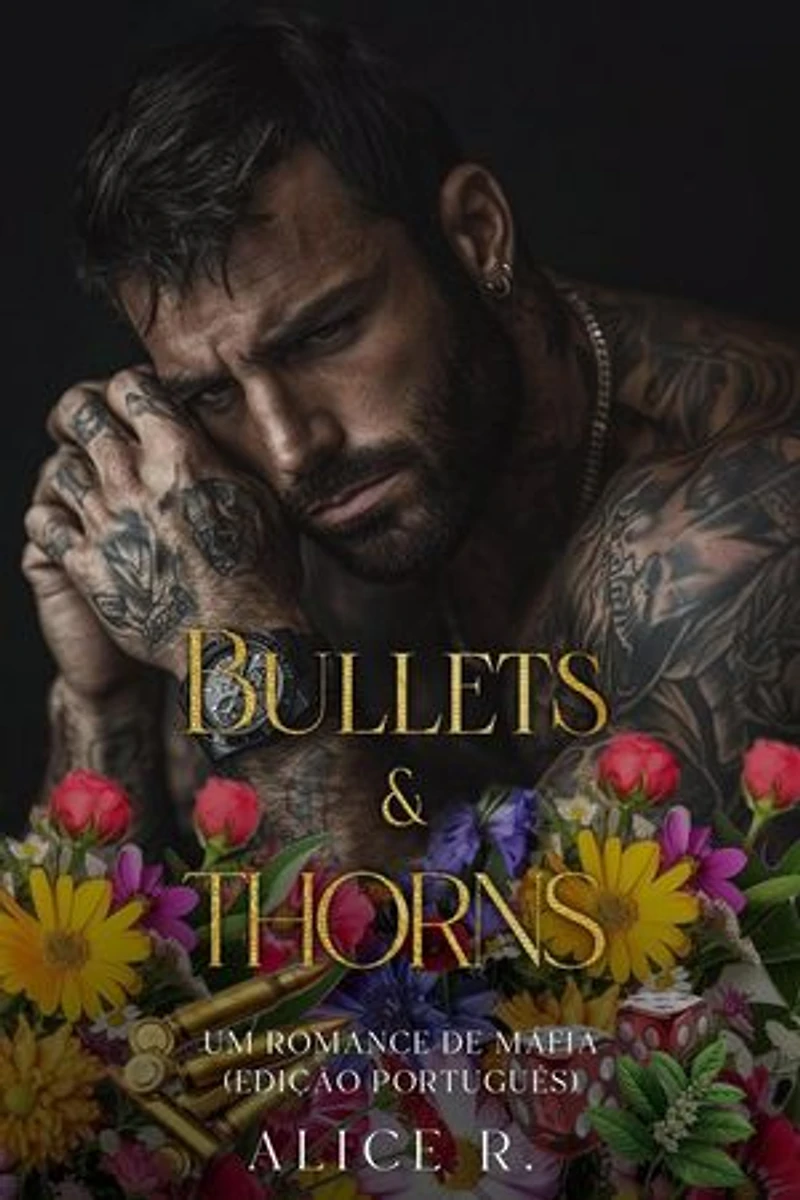 Bullets & Thorns: Um Romance de Máfia