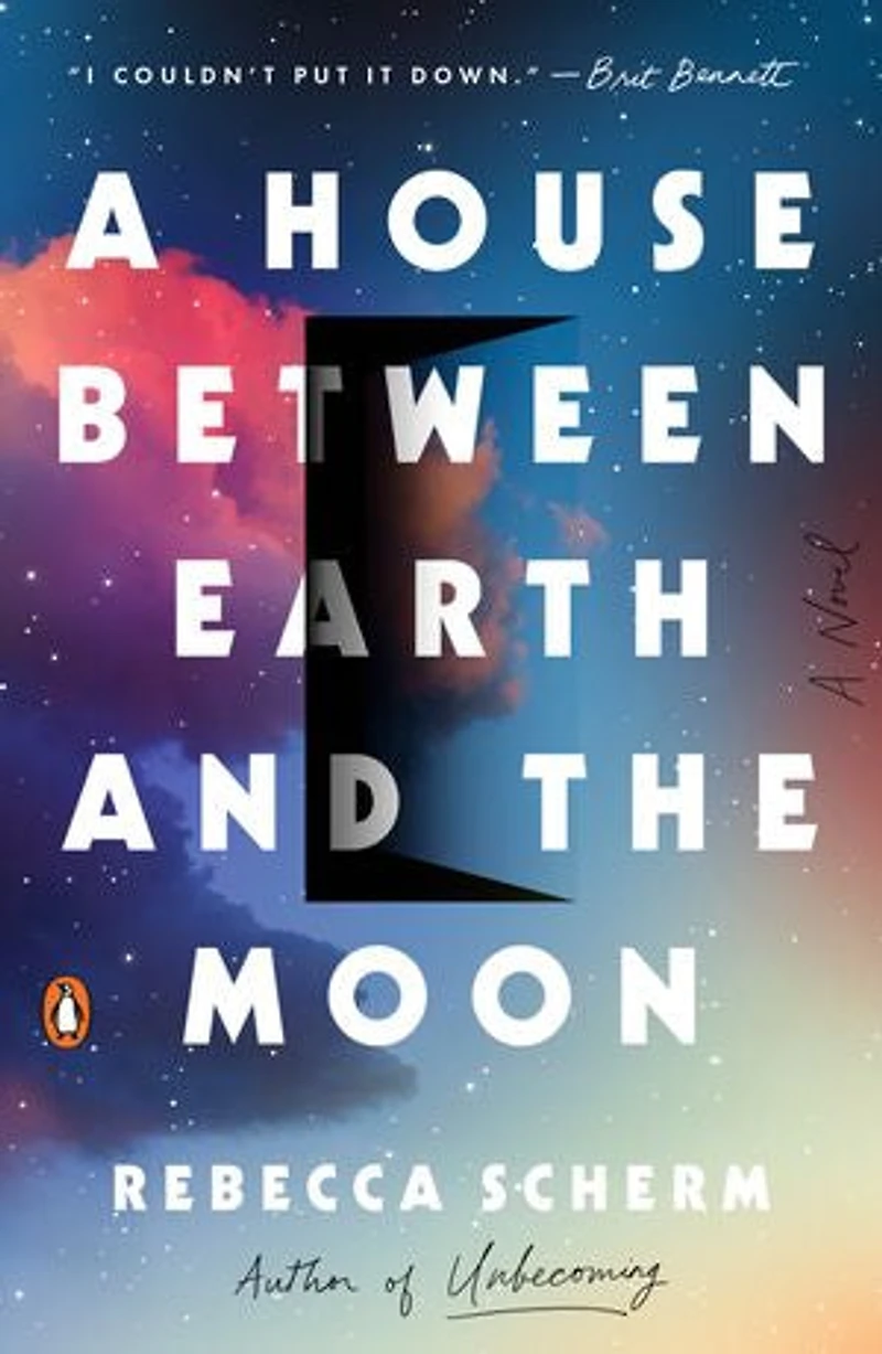 A House Between Earth and the Moon: Novel