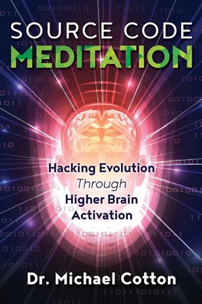 Source Code Meditation: Hacking Evolution through Higher Brain Activation