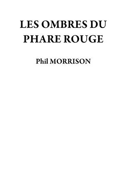 LES OMBRES DU PHARE ROUGE