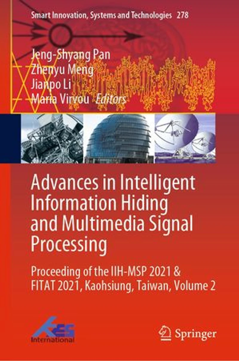 Advances Intelligent Information Hiding and Multimedia Signal Processing: Proceeding of the IIH-MSP 2021
