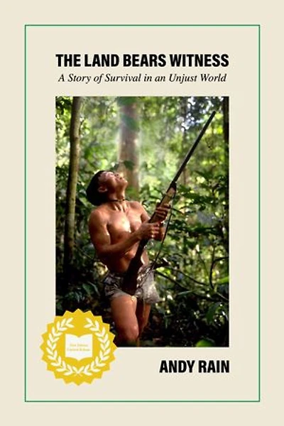 The Land Bears Witness - A Story of Survival in an Unjust World
