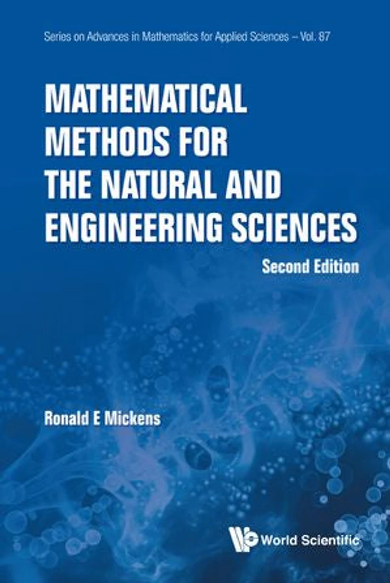 Mathematical Methods For The Natural And Engineering Sciences ()