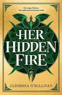 Her Hidden Fire (A Good Morning America YA Book Club Pick)