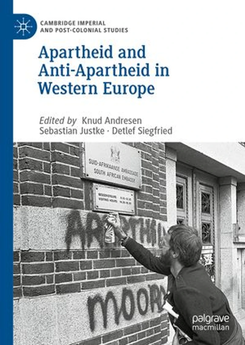 Apartheid And Anti-apartheid Western Europe