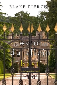 Wenn du allein bist (Ein Finn-Wright-FBI-Krimi Band Acht)